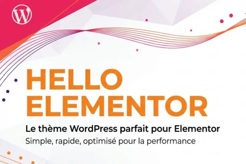 Hello Elementor : Thème pour Elementor sous WordPress