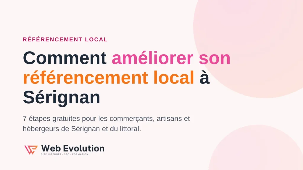 Comment améliorer son référencement local à Sérignan en 7 étapes