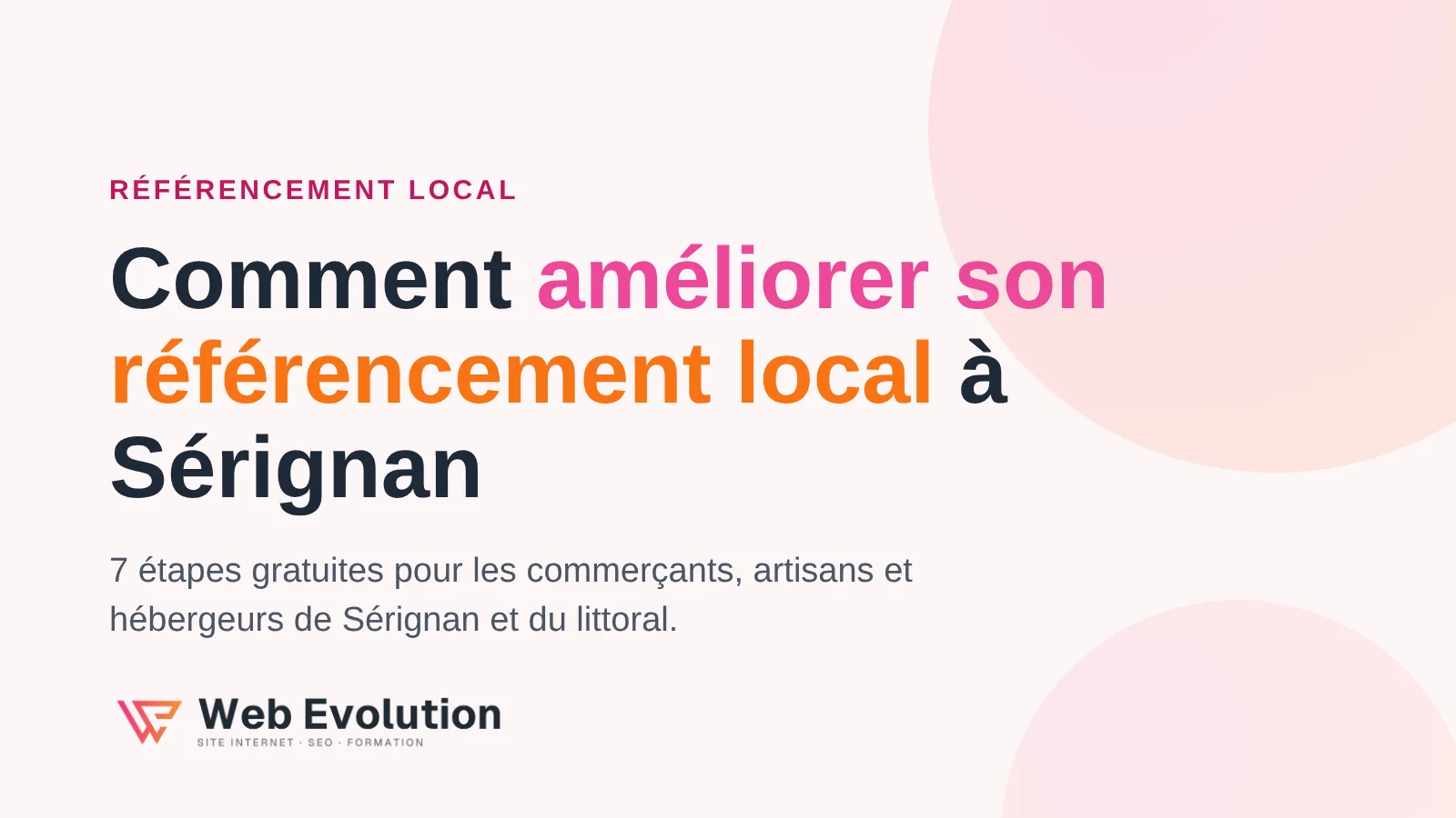 Comment améliorer son référencement local à Sérignan en 7 étapes