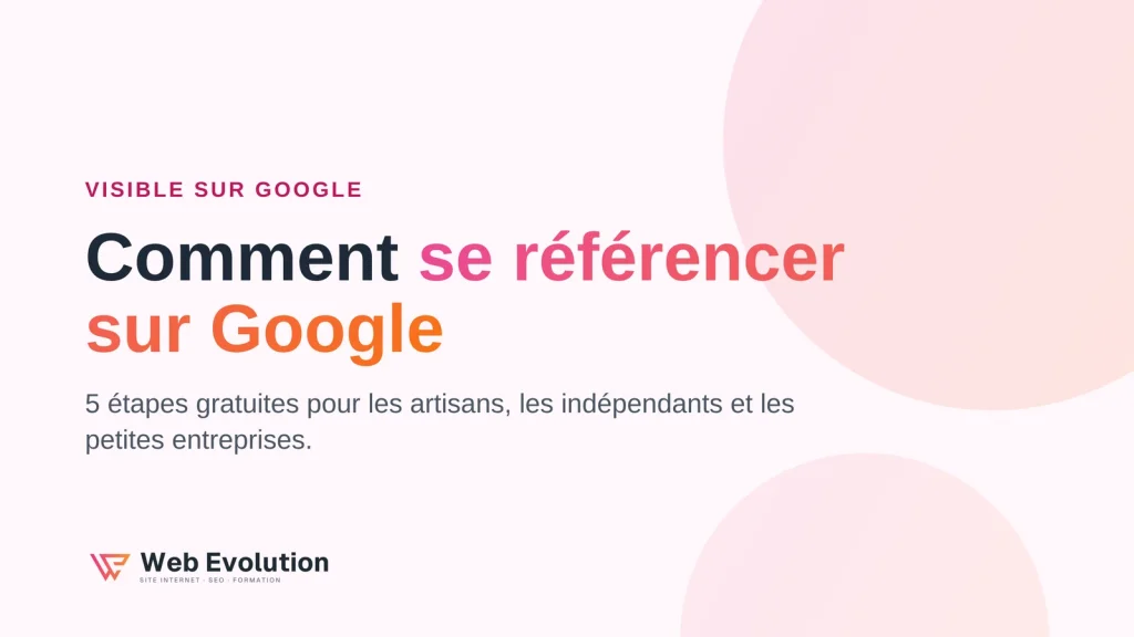 Comment se référencer sur Google en 5 étapes
